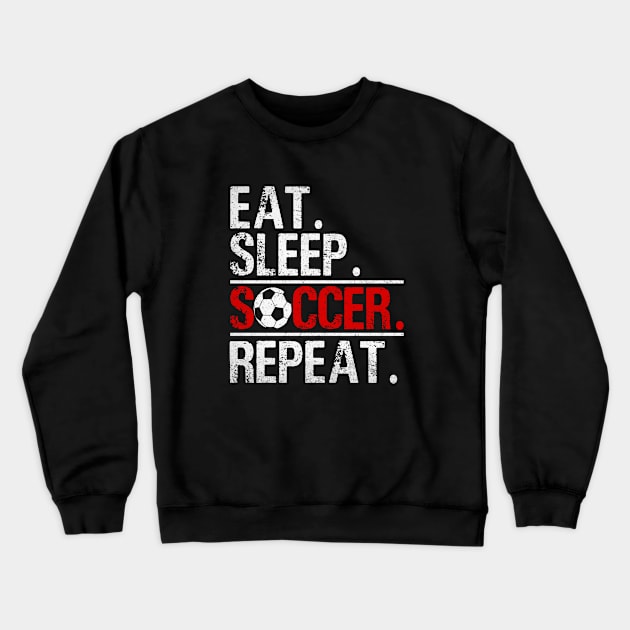 Eat Sleep Soccer Repeat - Soccer Player Coach Boys Crewneck Sweatshirt by WildFoxFarmCo